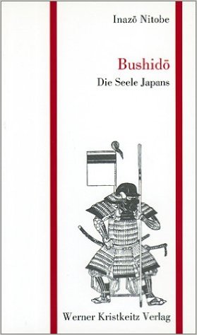 Bushido - Die Seele Japans (Nitobe, Inazo)