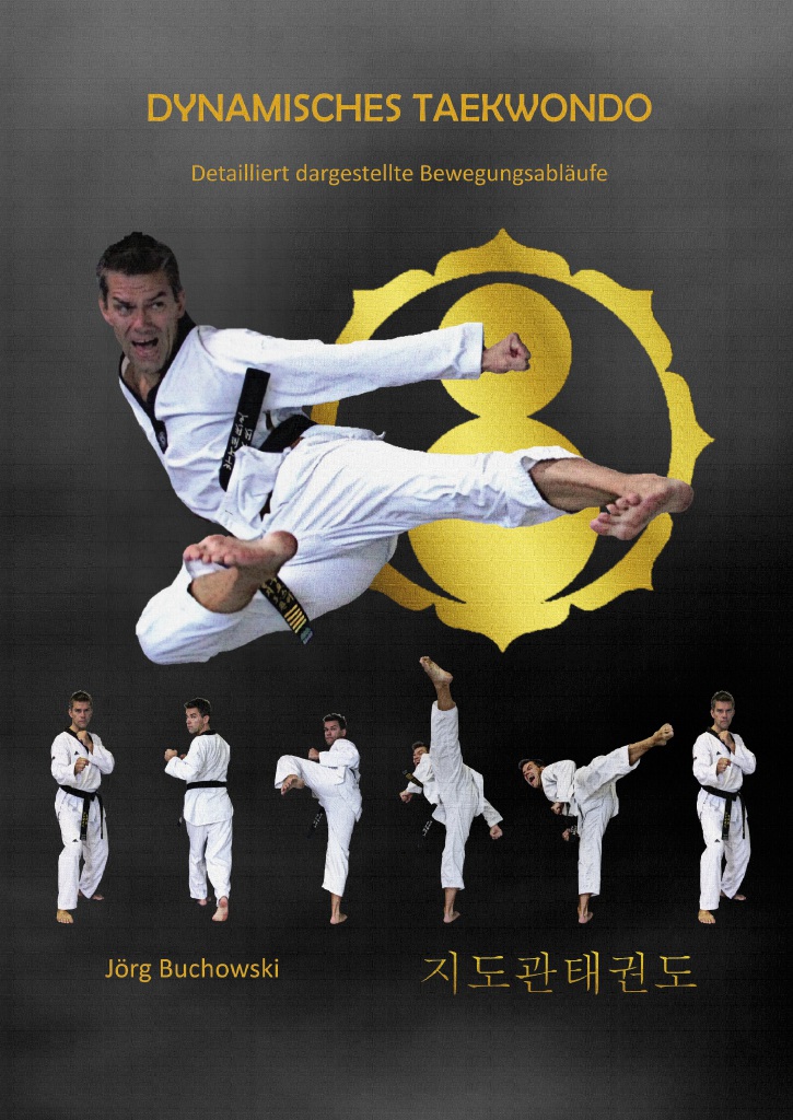 Dynamisches Taekwondo (Buchowski, Jörg)