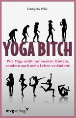 Yoga Bitch (Pilic, Danijela)
