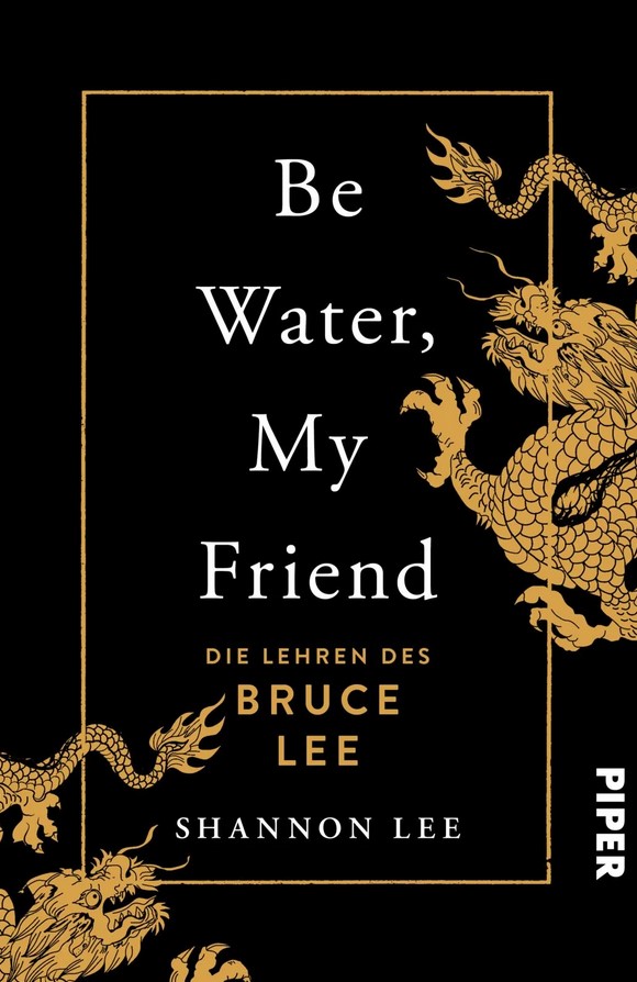 Be Water, My Friend (Lee, Shannon)