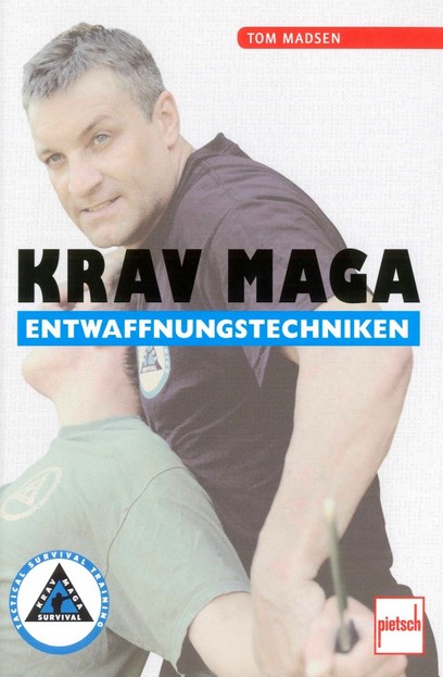 Krav Maga Entwaffnungstechniken (Madsen, Tom)
