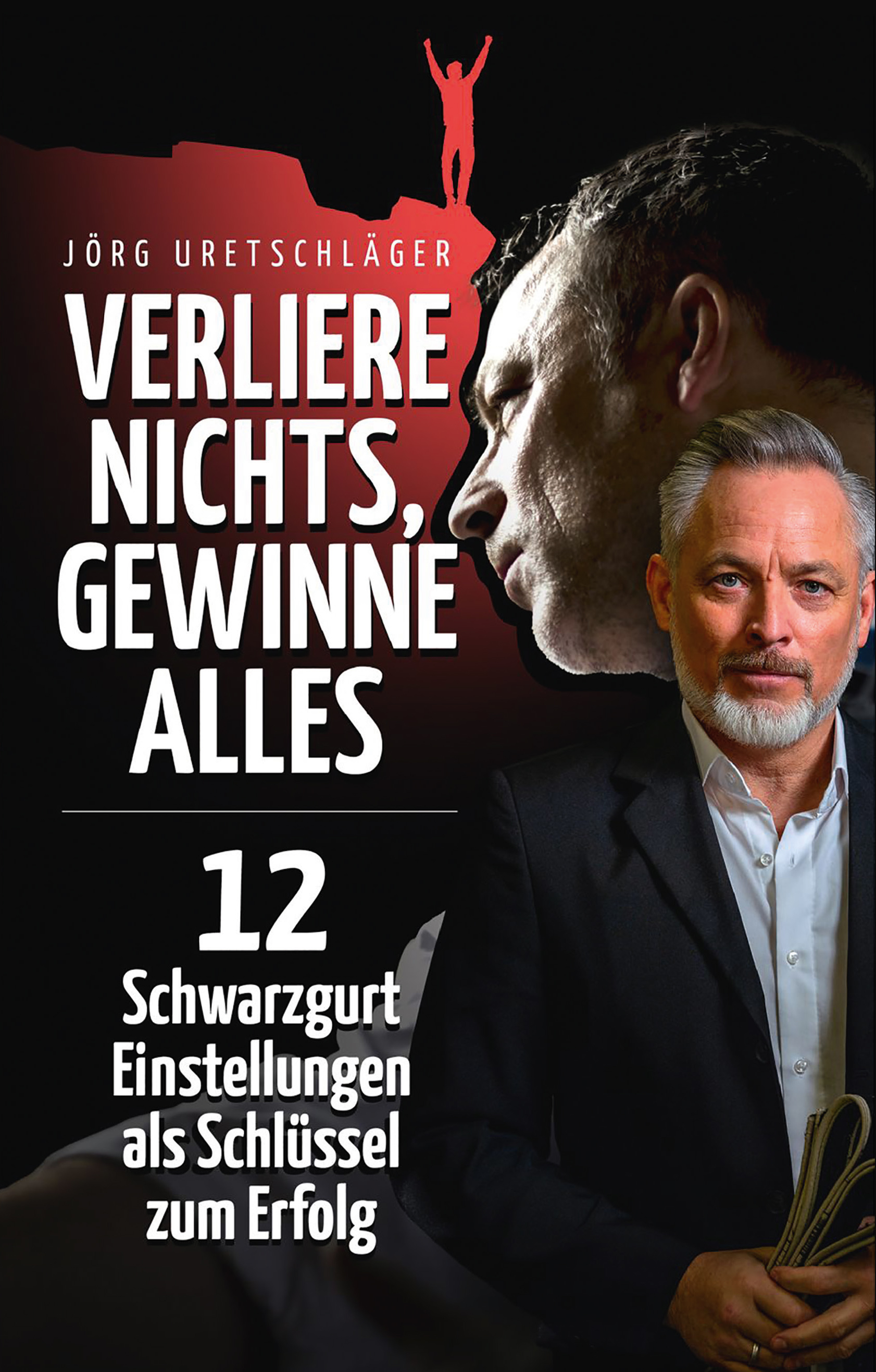 Verliere nichts, gewinne alles (Uretschläger, Jörg)