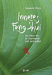 Inneres Feng Shui (Susanne Marx)