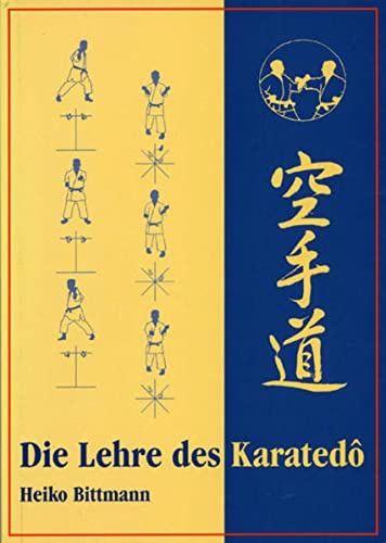 Die Lehre des Karatedo - Bittmann, Heiko