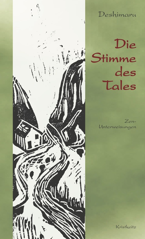 Die Stimme des Tales: Zen-Unterweisungen (Taisen Deshimaru-Roshi)