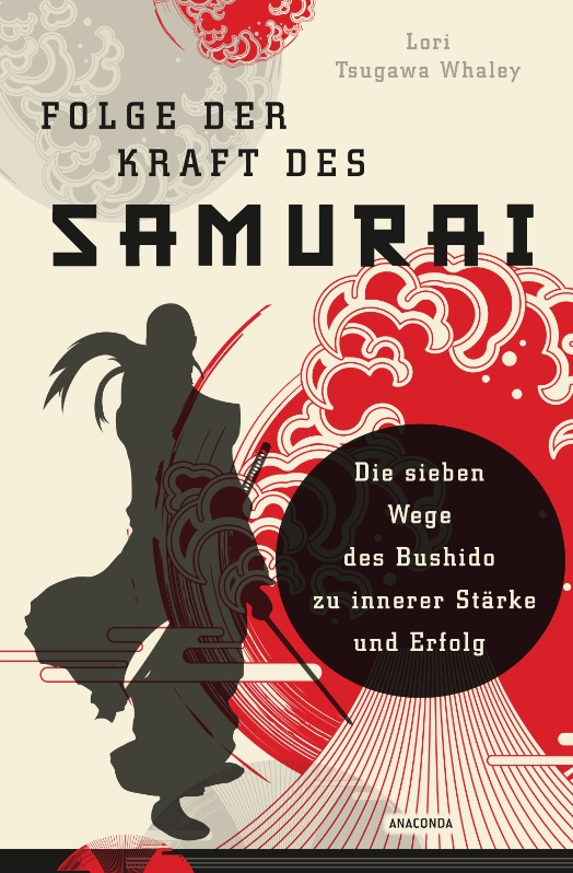 Folge der Kraft des Samurai - Tsugawa Whaley, Lori 