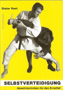 Selbstverteidigung ...Abwehrtechniken für den Ernstfall (Rast, Dieter)