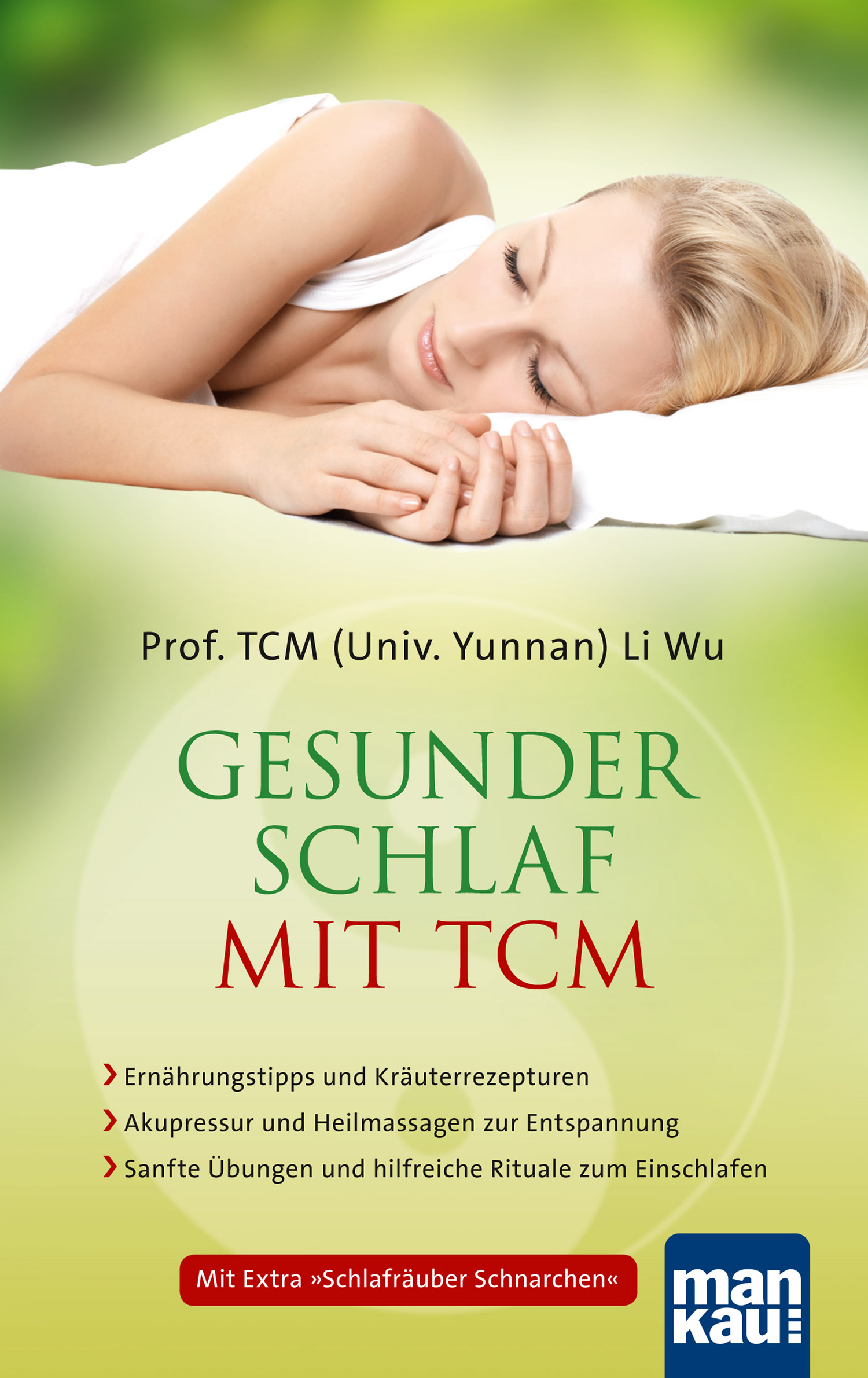 Gesunder Schlaf mit TCM: Ernährungstipps und Kräuterrezepturen (Li Wu, Prof. TCM Univ. Yunnan)