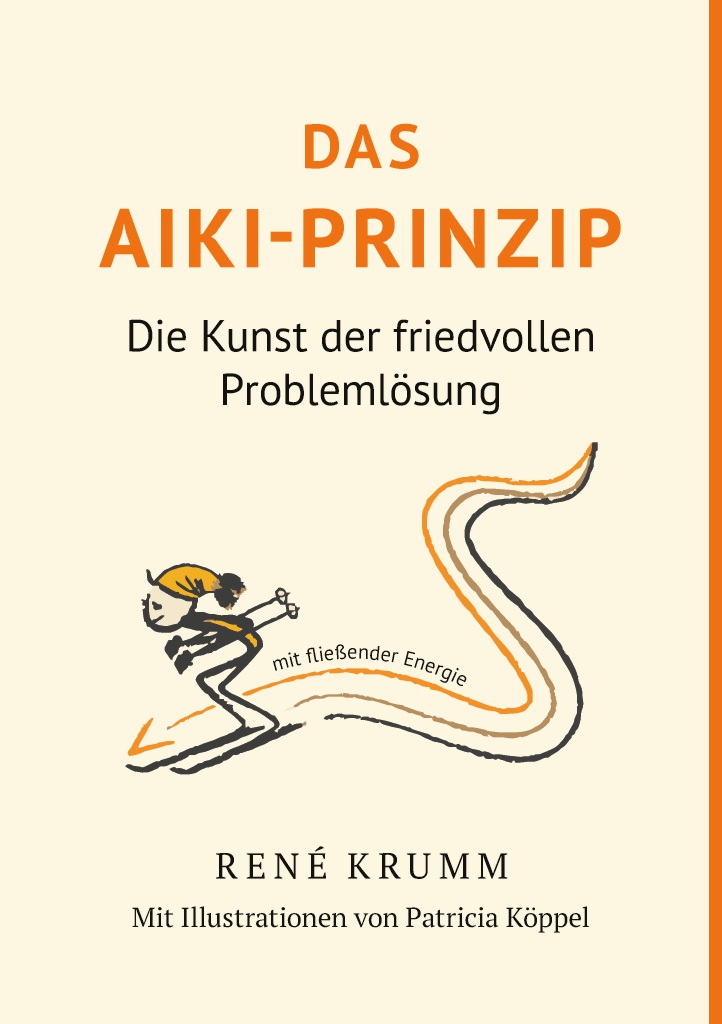 Das Aiki-Prinzip (Krumm, Rene)