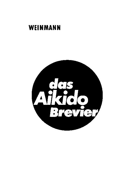 Das Aikido Brevier - Brauhardt, Reiner