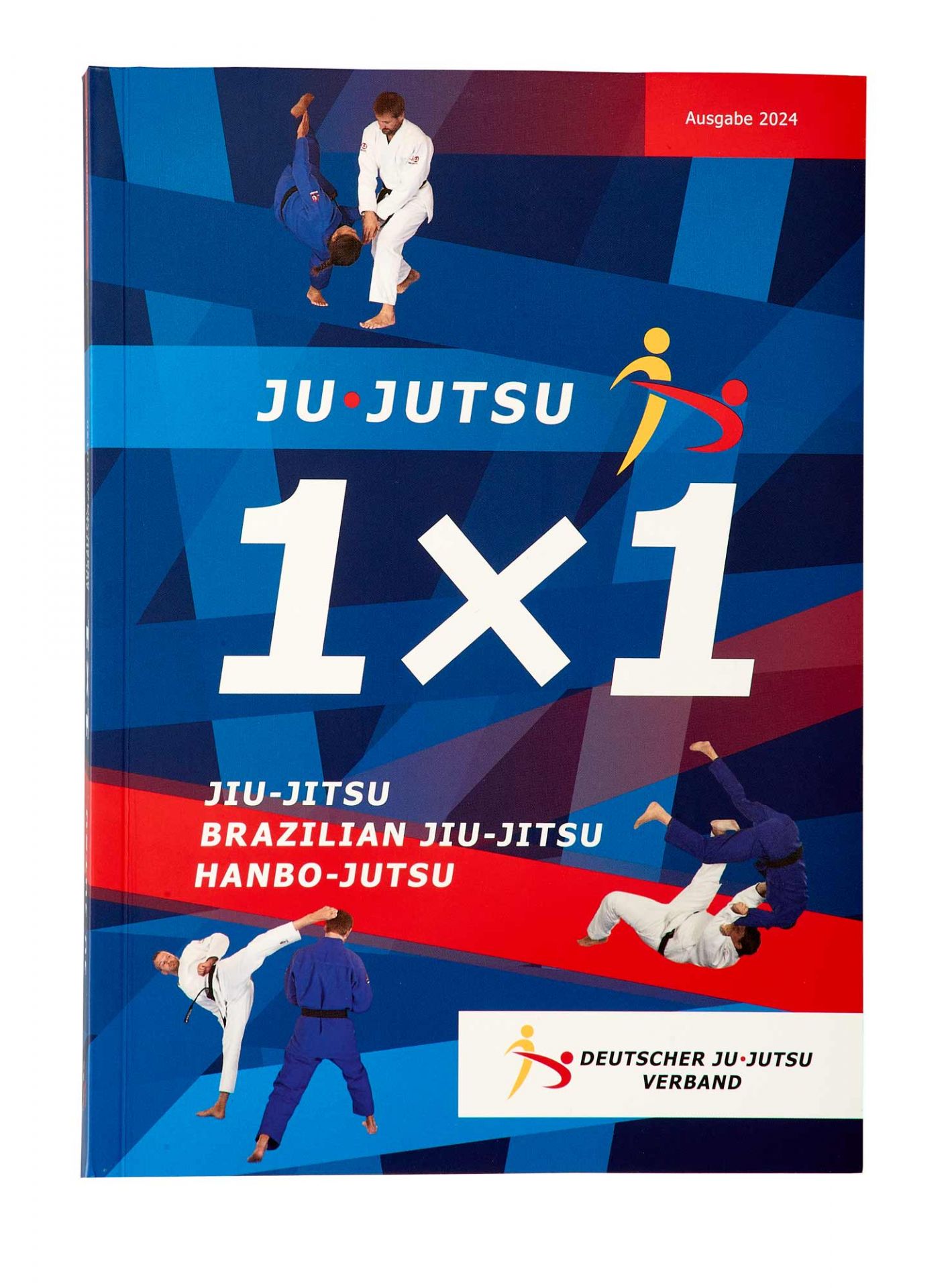 Ju-Jutsu 1x1: Jiu-Jitsu, Brazilian Jiu-Jitsu, Hanbo-Jutsu (Ausgabe 2024)