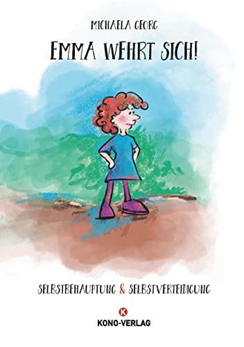 Emma wehrt sich: Selbstbehauptung und Selbstverteidigung (Georg, Michalea)