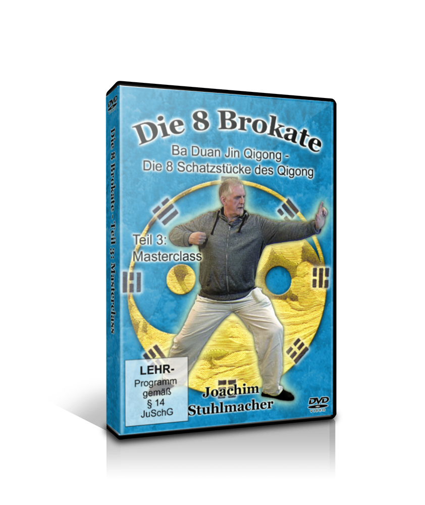 Die 8 Brokate: Die 8 Schatzstücke des Qigong TEIL 3