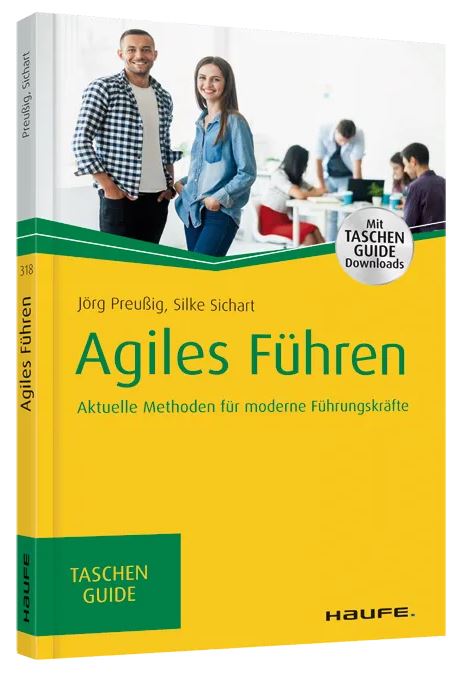 Agiles Führen: Aktuelle Methoden für moderne Führungskräfte (haufe)